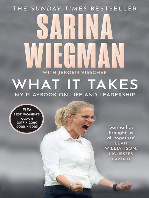 Title details for What It Takes by Sarina Wiegman - Available